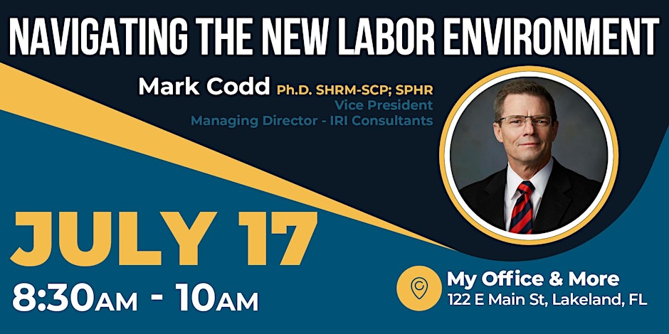 Dick Pope/Polk County Chapter presents Navigating the New Labor Environment @ My Office & More