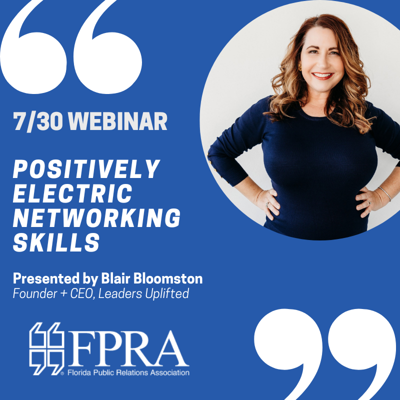 Register Now for our July 30 Webinar: Positively Electric Networking Skills with Blair Bloomston